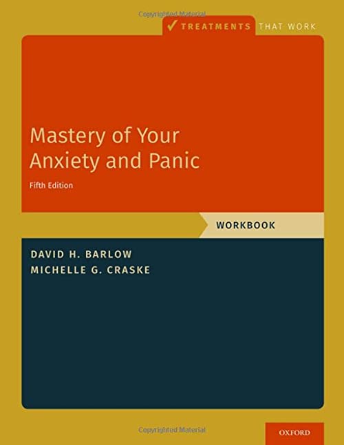 Mastery of Your Anxiety and Panic: Workbook Fifth Edition  (Treatments That Work 5th ed/5e)