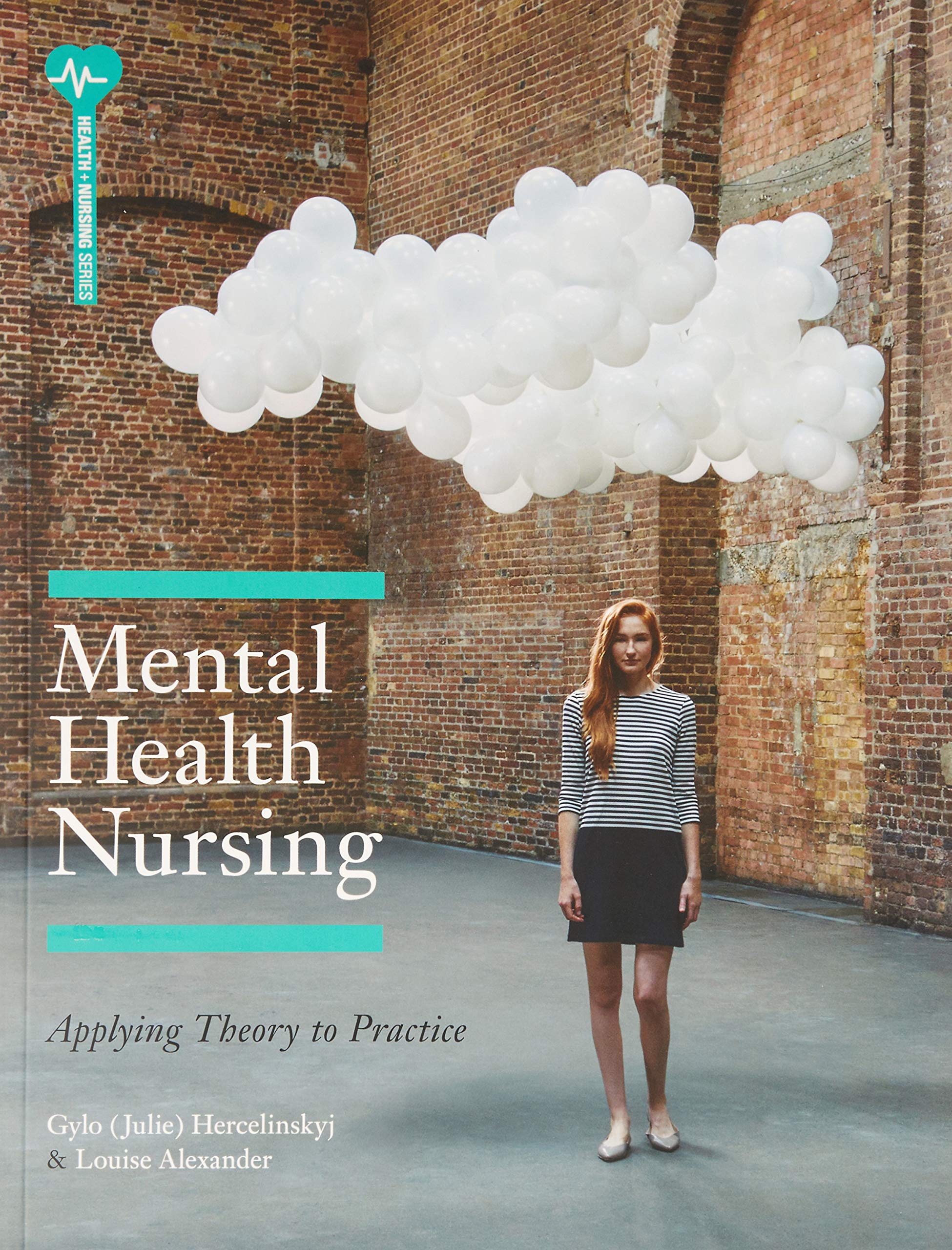 Mental Health Nursing Applying Theory to Practice (ANZ)