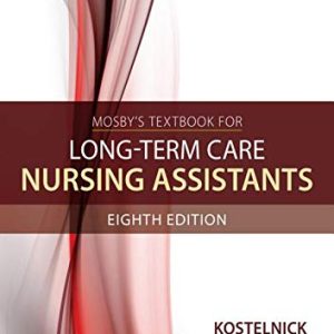 Mosby's Textbook for Long-Term Care Nursing Assistants 8th Edition Eighth ed 8e