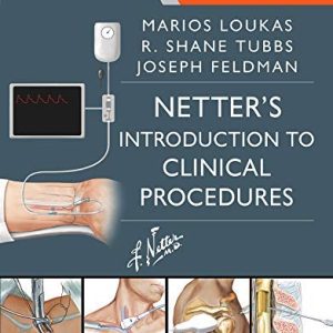 Netter’s Introduction to Clinical Procedures First Edition (Netters Clinical Procedures 1st ed/1e)