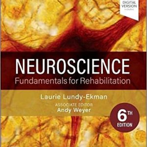 Neuroscience 6th Edition (Fundamentals for Rehabilitation) Sixth ed 6e