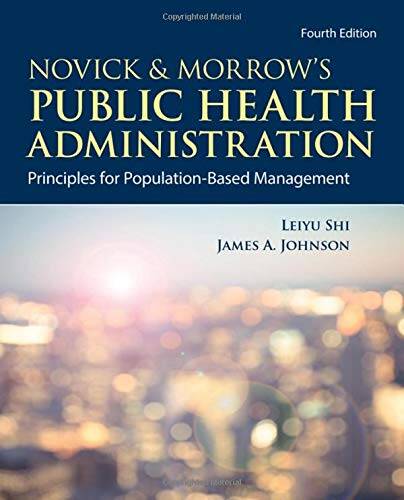 Novick Morrows Public Health Administration Principles for Population Based Management 4th Edition