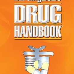 Nursing 2023 Drug Handbook Forty-Third Edition (43rd ed/43e)