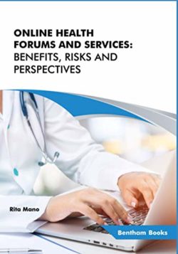 Online Health Forums and Services Benefits, Risks and Perspectives