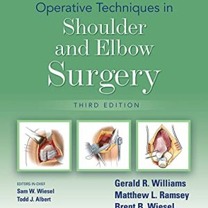 Operative Techniques in Shoulder and Elbow Surgery Third Edition 3rd ed 3e