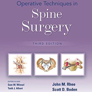 Operative Techniques in Spine Surgery Third Edition 3rd ed 3e