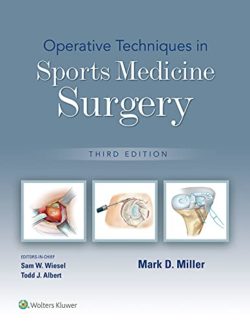 Operative Techniques in Sports Medicine Surgery Third Edition 3rd ed 3e