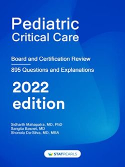Pediatric Critical Care: Board and Certification Review 6th Edition