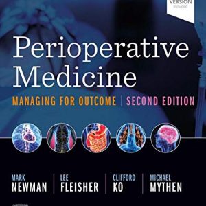 Perioperative Medicine Managing for Outcome Second Edition (2nd ed/2e)