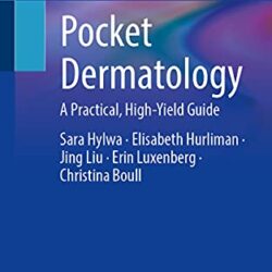Pocket Dermatology A Practical, High-Yield Guide 1st ed. 2021 Edition