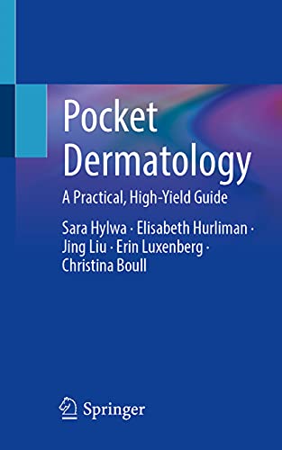 Pocket Dermatology A Practical, High-Yield Guide 1st ed. 2021 Edition
