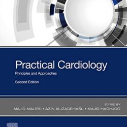 Practical Cardiology Principles and Approaches Second Edition (2nd ed/2e)