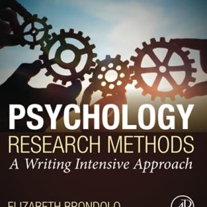 Psychology Research Methods: A Writing Intensive Approach First Edition 1st ed 1e