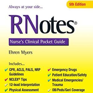 RNotes ®: Nurse’s Clinical Pocket Guide Fifth Edition