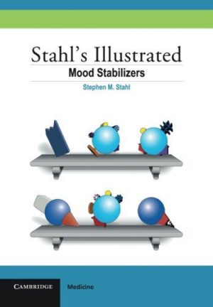 Stahl’s Illustrated Mood Stabilizers New Edition
