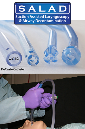 Suction Assisted Laryngoscopy and Airway Decontamination (SALAD)