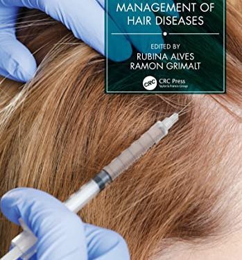 Techniques in the Evaluation and Management of Hair Diseases (Series in Dermatological Treatment) 1st Edition