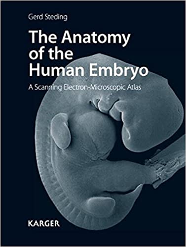 L'anatomie de l'embryon humain : un atlas au microscope électronique à balayage, première édition (1ère éd/1e)