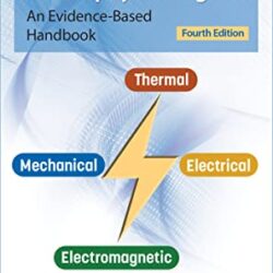 Therapeutic Electrophysical Agents: An Evidence-Based Handbook Fourth Edition 4th ed 4e