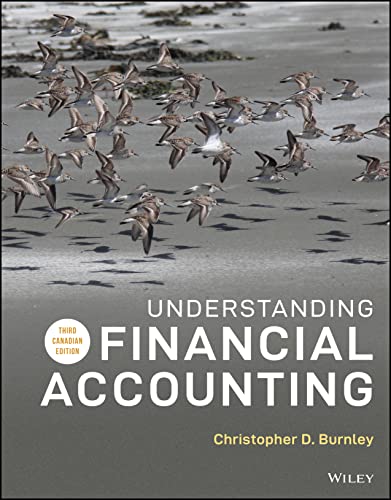 Understanding Financial Accounting Third Canadian Edition [3rd CDN Ed 3e]