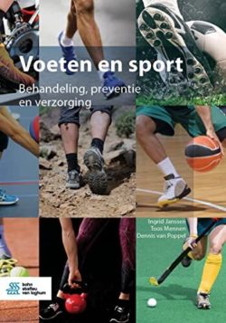 Voeten en sport: Behandeling, preventie en verzorging (Dutch Edition)
