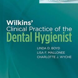 Wilkins’ Clinical Practice of the Dental Hygienist 13th Edition Thirteenth ed/13e