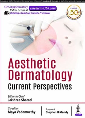 Aesthetic Dermatology: Current Perspectives 1st Edition