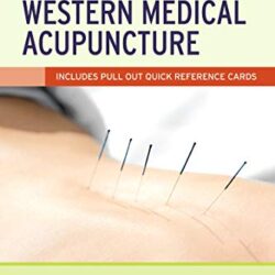 An Introduction to Western Medical Acupuncture 2nd Edition