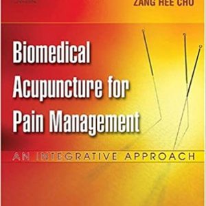 Biomedical Acupuncture for Pain Management: An Integrative Approach