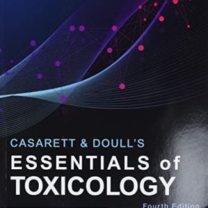 Casarett & Doull’s Essentials of Toxicology, Fourth Edition (Doulls ) 4th Ed