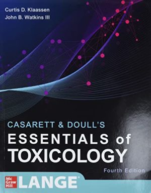 Casarett & Doull’s Essentials of Toxicology, Fourth Edition (Doulls ) 4th Ed