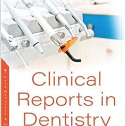 Clinical Reports in Dentistry by Lisa R. Amir (Editor)