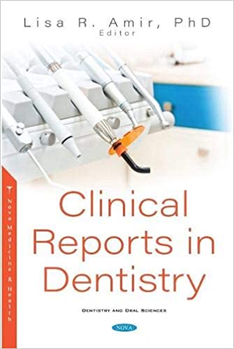Clinical Reports in Dentistry by Lisa R. Amir (Editor)