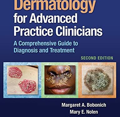 Dermatology for Advanced Practice Clinicians: A Practical Approach to Diagnosis and Management Second, North American Edition by Margaret Bobonich (Author), Mary Nolen (Author), Jeremy Honaker PhD MSN FNP-C CWOCN (Author), Douglas DiRuggiero PA-C MHS DMSc (Author)
