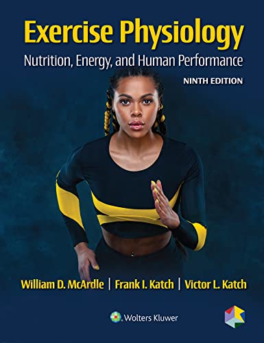 Physiologie de l'exercice : nutrition, énergie et performance humaine, neuvième édition 9e
