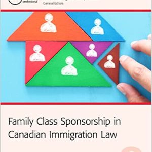 Family Class Sponsorship in Canadian Immigration Law 2e