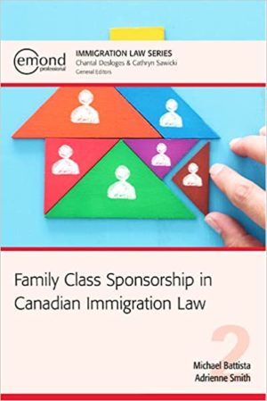 Family Class Sponsorship in Canadian Immigration Law 2e