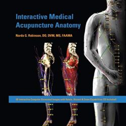 Interactive Medical Acupuncture Anatomy First Edition
