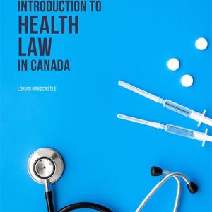 Introduction to Health Law in Canada