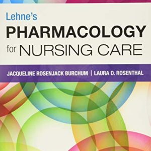 Lehne’s Pharmacology for Nursing Care 10th Edition