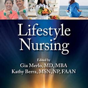 Lifestyle Nursing First Edition (Life style Medicine Series)