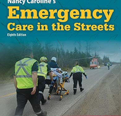 Nancy Caroline’s Emergency Care in the Streets (Canadian Edition) 8th Edition by American Academy of Orthopaedic Surgeons (AAOS) (Author), Paramedic Association of Canada (Author), Nancy L. Caroline (Author), Russell MacDonald (Author)