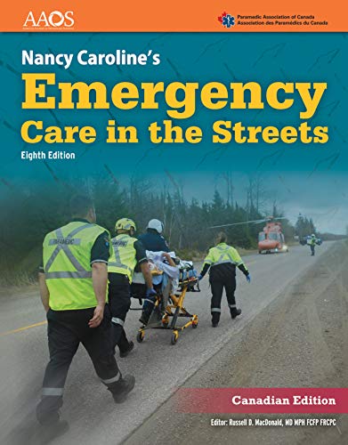 Nancy Caroline’s Emergency Care in the Streets 8th Canadian Edition (Nancy Carolines Eighth CDN ed 8e)