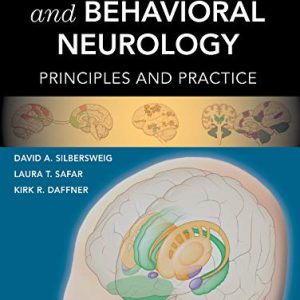 Neuropsychiatry and Behavioral Neurology : Principles & Practice 1st Edition