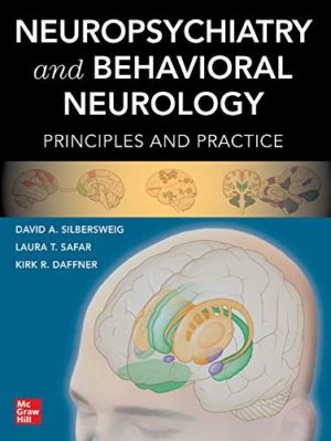 Neuropsychiatry and Behavioral Neurology : Principles & Practice 1st Edition