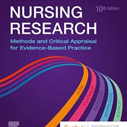 Nursing Research: Methods and Critical Appraisal for Evidence-Based Practice Tenth Edition