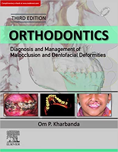 Orthodontics : Diagnosis and Management of Malocclusion and Dentofacial Deformities 3rd Edition