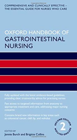 Oxford Handbook of Gastrointestinal Nursing Second Edition (Oxford Handbooks in Nursing-Gastrointestinal ) 2nd ed 2e