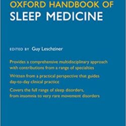 Oxford Handbook of Sleep Medicine (Oxford Medical Handbooks) by Guy Leschziner (Editor)