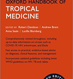 Oxford Handbook of Tropical Medicine 5th Edition  (Oxford Medical Handbooks-Tropical Medicine Fifth ed 5e)